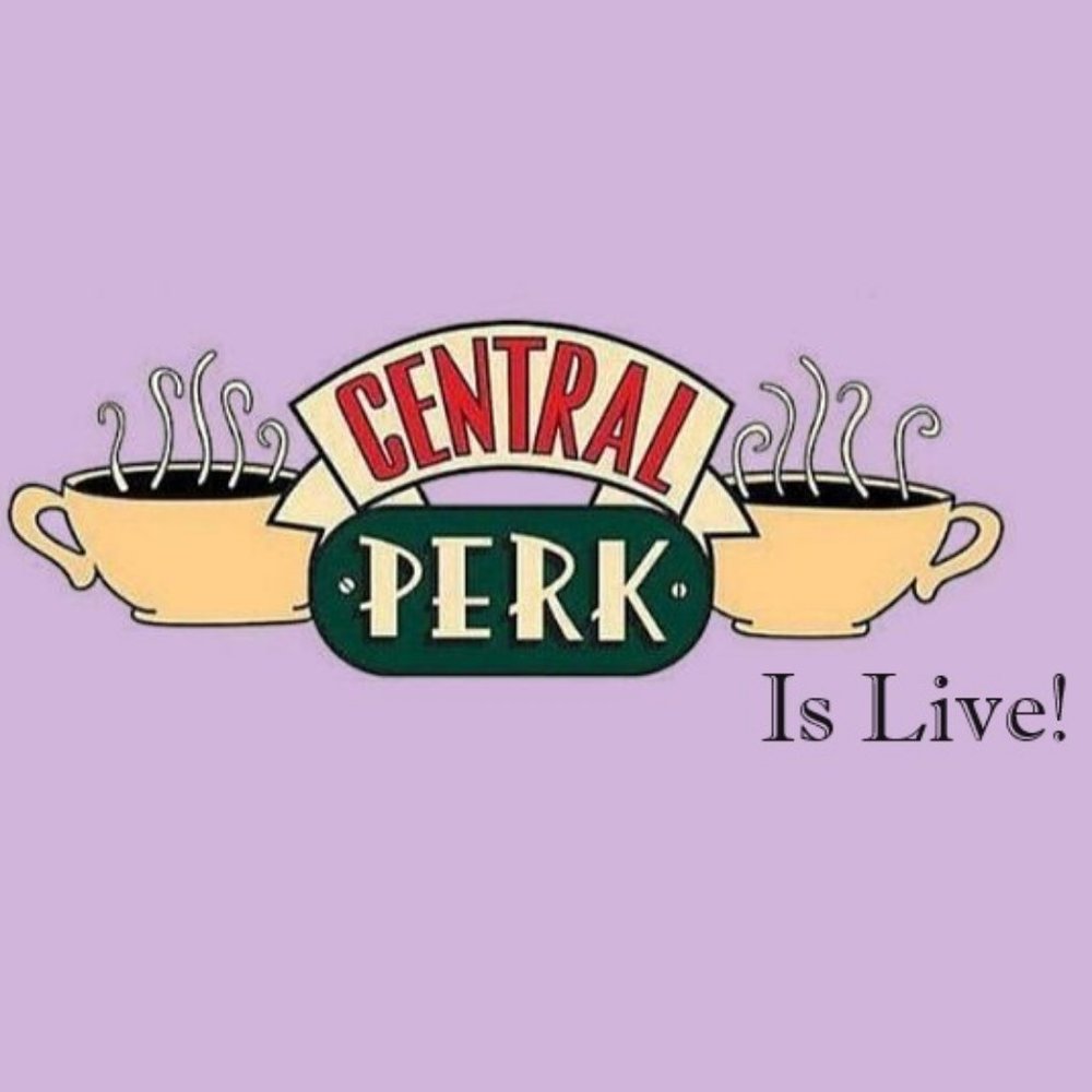 Central Perk is Live!  Please like ☕ for my live shows